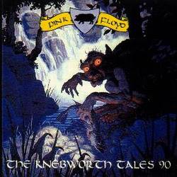 Pink Floyd : The Knebworth Tales '90